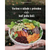 Varíme v súlade s prírod… (Michaela Melichová)