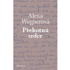 Překotná srdce - Alena Wagnerová