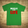 Music is my life, Barva Zelená, Velikost XS Bezvatriko.cz 106024