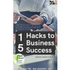 15 Hacks to Business Success