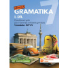 Německá gramatika 7 pro ZŠ – 1. díl - procvičovací sešit