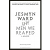 Men We Reaped (Jesmyn Ward)(Brožovaná)