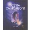 Ova Eva: Cesta za horizont (U schodů do nebe postávala Duše. Vůbec však nevěděla, kde se nachází. Měla dokonce zavřené oči, bála se dýchat.. Vydejme se s ní na cestu za horizont. ( 66 str. V5) (vydání