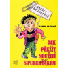 Jak přežít soužití s puberťákem - Jana Jašová