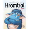 Hromtrol - Barbara Van den Speulhof, Stephan Pricken (ilustrátor), aprilkind