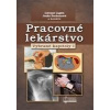 Pracovné lekárstvo - Legáth Ľubomír