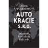 Autokracie s r o d Diktátoři kteří chtějí řídit svět - Applebaumová Anne