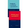 Analgezie a anestezie v porodnictví + Kritické stavy v porodnictví - Antonín Pařízek