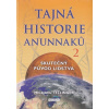 Tajná historie Anunnaků 2 - Michael Tellinger