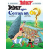 Asterix Agus an Corran OIr (Gaelic) (Goscinny Rene)