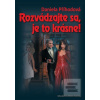Rozvádzajte sa, je to kr… (Daniela Příhodová)