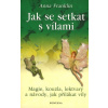 Jak se setkat s vílami - Anna Franklin