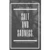 Salt and Sadness