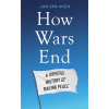 How Wars End