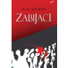 Zabijaci - Alica Bartková
