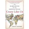 Crazy Like Us