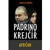 Padrino Krejčíř Afričan - Kmenta Jaroslav
