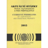 Aktuální otázky práva autorského a práv průmyslových 2015 - Kříž Jan a kolektiv