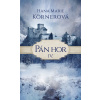 Pán hor IV. - Hana Marie Körnerová