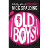 Old Boys - Nick Spalding
