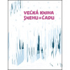 Veľká kniha snehu a ľadu - Štěpánka Sekaninová