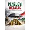 Pénzügyi oktatás azoknak, akik belefáradtak az újrakezdésbe