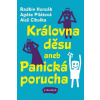 Královna děsu aneb Panická porucha - Cibulka Aleš, Honzák Radkin, Pilátová Agáta