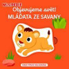 Objevujeme svět! Mláďata ze savany - autor neuvedený
