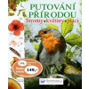Putování přírodou Stromy květiny ptáci - Howell Laura Autor