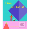 I Am an Artist
