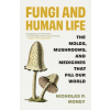 Fungi and Human Life