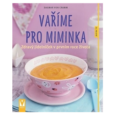 Vaříme pro miminka - von Cramm Dagmar