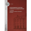 Nadnárodné systémy ochrany ľudských práv (II. Zväzok. Ochrana fyzickej integrity človeka)