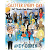 Glitter Every Day - Andy Cohen