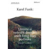 Umíme si vytvořit domov? - Karel Funk