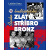 Českobudějovické zlato, stříbro, bronz (Ladislav Lhota)