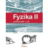 Fyzika II 1.díl Pracovní sešit - Ranata Holubová