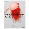 Textil a experiment Textile and Experiment - Škopová Jitka