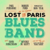 Ford/Thal/Personne - Lost In Paris Blues Band / Digipack [CD]