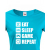 Dámske Geek/hráčske triko EAT, SLEEP, GAME, REPEAT, Barva Modrá, Velikost S Bezvatriko.cz 0455