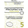 Matematika 5 - Piatacké minimum - Bodláková Silvia