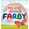 Môj prvý slovníček Farby (Francesca Spinelli)