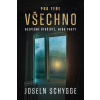 Pro tebe všechno - Schygge Josefin