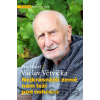 Nejkrásnější země nám leží pod nohama - Petr Havel, Václav Větvička