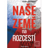 Naše země na rozcestí (Jiří Kobza, Aleš Přichystal)
