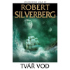 Tvář vod - Robert Silverberg