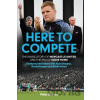 Here to Compete - Pete Graves