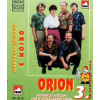 ORION 3 - Na povazi pod horami /KAZETA !/