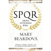 SPQR Dějiny antického Říma - Beardová Mary