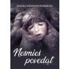 Nesmieš povedať - Zdenka Wenzlová Švábeková - online doručenie